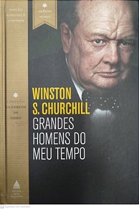 Livro Grandes Homens do Meu Tempo Autor Churchill, Winston S. (2019) [seminovo]
