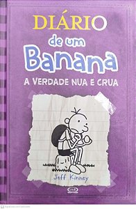 Livro a Verdade Nua e Crua - Diário de um Banana 5 Autor Kinney, Jeff (2011) [seminovo]