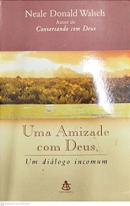 Livro Uma Amizade com Deus Autor Walsch, Neale Donald (2000) [seminovo]