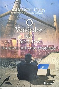 Livro o Vendedor de Sonhos e a Revolução dos Anônimos Autor Cury, Augusto (2009) [seminovo]