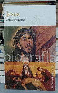 Livro Jesus / Biografia Autor Rancé, Christiane (2012) [usado]