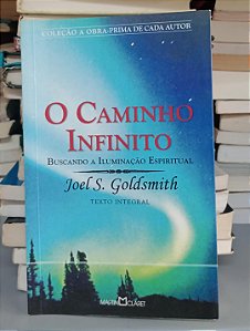 Livro o Caminho Infinito Autor Goldsmith, Joel S. (2021) [seminovo]