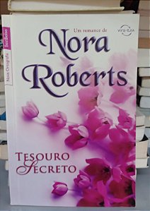 Livro Tesouro Secreto / Virtude Indecente Autor Roberts, Nora (2010) [usado]