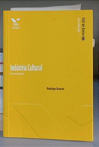 Livro Indústria Cultural: Uma Introdução Autor Duarte, Rodrigo (2010) [seminovo]