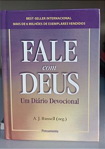 Livro Fale com Deus: um Diário Devocional Autor Russell, A.j. (2008) [usado]