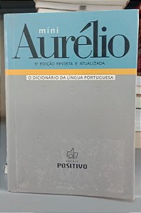 Livro Miniaurélio: o Dicionário da Língua Portuguesa Autor Ferreira, Aurélio (2004) [usado]