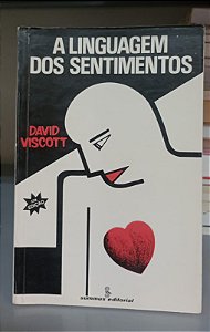 Livro a Linguagem dos Sentimentos Autor Viscott, David [usado]