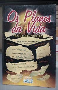 Livro os Planos da Vida Autor Portela, Kate Lúcia (2007) [usado]