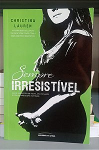 Livro Sempre Irresistível Autor Lauren, Christina (2012) [seminovo]