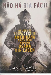 Livro Não Há Dia Fácil Autor Owen, Mark (2012) [seminovo]