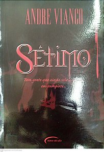 Livro Sétimo Autor Andre Vianco (2009) [seminovo]