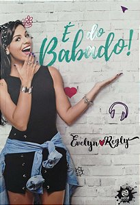 Livro é do Babado Autor Regly, Evelyn (2016) [seminovo]