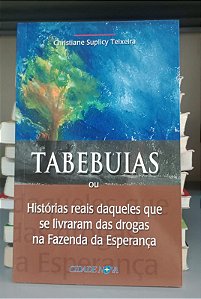 Livro Tabebuias Autor Teixeira, Christiane Suplicy (2015) [seminovo]
