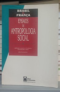 Livro Brasil e França: Ensaios de Antropologia Social Autor Teixeira, Sérgio Alves e Oro, Ari Pedro (1992) [usado]