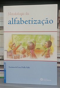 Livro Metodologia da Alfabetização Autor Valle, Luciana de Luca Dalla (2017) [seminovo]