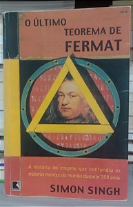 Livro o Último Teorema de Fermat: a História do Enigma Autor Singh, Simon (1998) [usado]