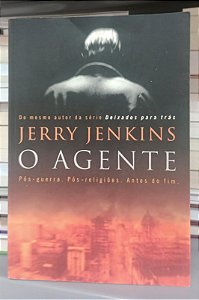 Livro o Agente Autor Jenkins, Jerry (2004) [usado]