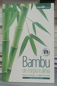 Livro Bambu de Corpo e Alma Autor Pereira, Marco A.r. e Beraldo, Antonio L. (2008) [usado]