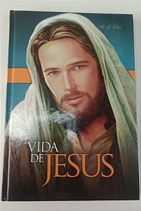 Livro Vida de Jesus Autor White, Ellen G. (2012) [seminovo]