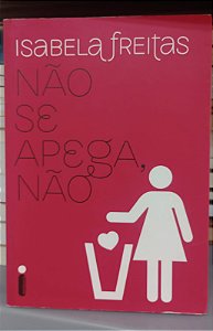 Livro Não Se Apega, Não Autor Freitas, Isabela (2014) [usado]