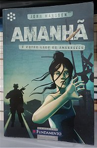 Livro Amanhã: o Outro Lado do Amanhecer Autor Marsden, John (2011) [seminovo]