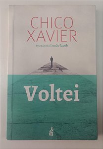 Livro Voltei Autor Xavier, Francisco (2014) [usado]
