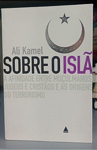Livro sobre o Islã Autor Kamel, Ali (2007) [usado]