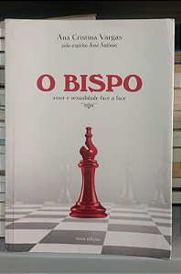 Livro o Bispo: Amor e Sexualidade Face a Face Autor Vargas, Ana Cristina (2014) [usado]
