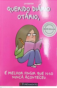 Livro é Melhor Fingir que Isso Nunca Aconteceu - Querido Diário Otário Autor Benton, Jim (2007) [seminovo]