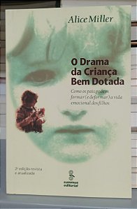 Livro o Drama da Criança bem Dotada Autor Miller, Alice (1997) [seminovo]