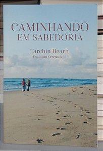 Livro Caminhando em Sabedoria Autor Hearn, Tarchin (2017) [seminovo]