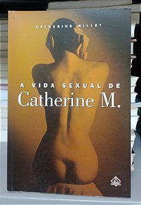 Livro a Vida Sexual de Cathernine M. Autor Millet, Catherine (2001) [usado]