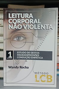 Livro Leitura Corporal Não Violenta - Método Lcb Volume 1 Autor Rocha, Wandy (2022) [seminovo]