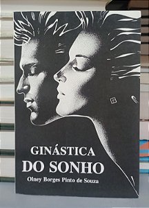 Livro Ginástica do Sonho Autor Souza, Olney Borges Pinto de (1995) [seminovo]
