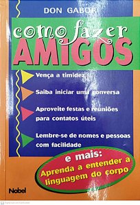 Livro Como Fazer Amigos Autor Gabor, Don (1998) [usado]