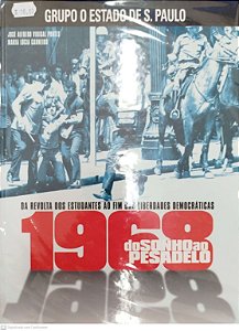 Livro 1968: do Sonho ao Pesadelo Autor Pontes, Joséalfredo Vidigal [seminovo]