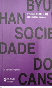 Livro Sociedade do Cansaço Autor Han, Byung-chul (2017) [seminovo]