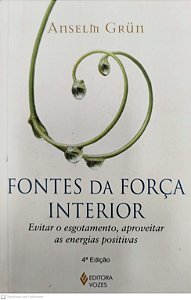 Livro Fontes da Força Interior Autor Grün, Anselm (2014) [usado]