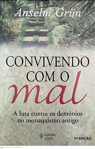 Livro Convivendo com o Mal Autor Grün, Anselm (2003) [usado]
