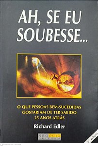 Livro Ah, Se Eu Soubesse... Autor Edler, Richard (2001) [usado]