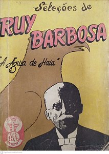 Livro Seleções de Rui Barbosa, a Águia de Haia Autor Barbosa, Rui [usado]
