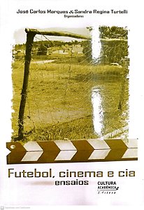 Livro Futebol, Cinema Ecia Autor Marques (org.), José Carlos (2011) [seminovo]