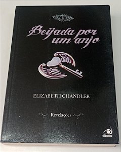 Livro Revelações - Beijada por um Anjo 5 Autor Chandler, Elizabeth (2012) [usado]