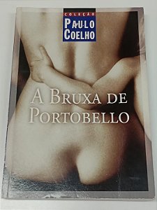 Livro a Bruxa de Portobello Autor Coelho, Paulo (2006) [usado]