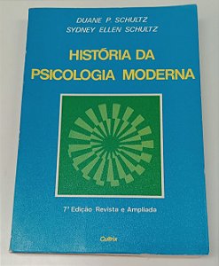 Livro História da Psicologia Moderna Autor Schultz, Duane P. e Schultz, Sydney Ellen [usado]