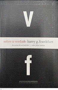 Livro sobre a Verdade Autor Frankfurt, Harry G. (2007) [seminovo]