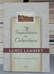 Livro a Importância da Cobertura Autor Lambert, Lance (2010) [usado]