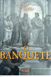 Livro o Banquete Autor Platão (2012) [usado]