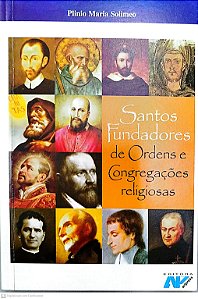 Livro Santos Fundadores de Ordens e Congregações Religiosas Autor Solimeo, Plinio Maria (2005) [usado]