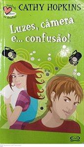 Livro Luzes, Câmera E... Confusão! Autor Hopkins, Cathy (2007) [usado]